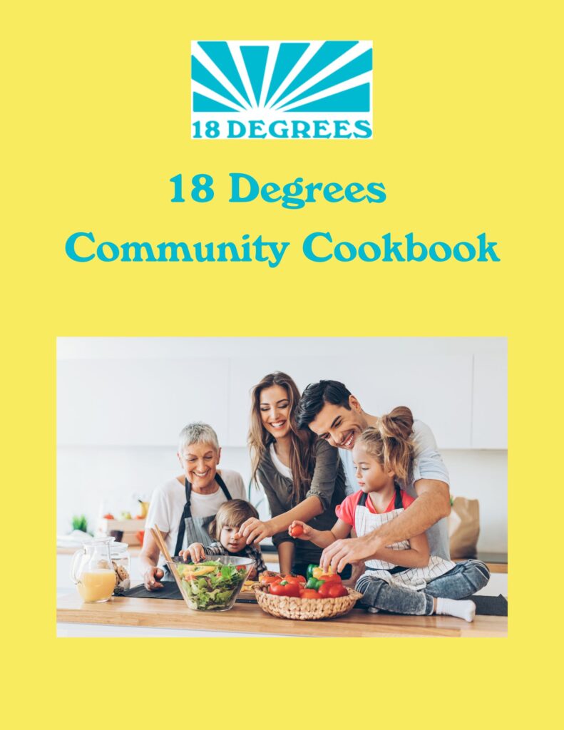 18 Degrees Community Cookbook